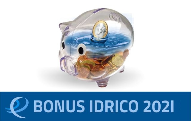 Bonus idrico: pubblicato l'elenco dei beneficiari dei beneficiari e degli esclusi relativo al bonus sociale idrico integrativo anno 2021